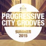 Progressive City Grooves - Summer 2015