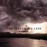 The Screaming Lake