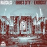 Ghost City / Exorcist
