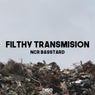 Filthy Transmision