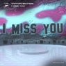 I Miss You (Extended Version)