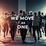 We Move as One