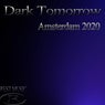 Dark Tomorrow Amsterdam 2020