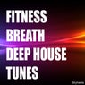 Fitness Breath Deep House Tunes