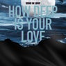 How Deep Is Your Love