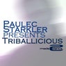 Paulec Starkler Presents Triballicious