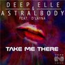 Take Me There (feat. D'Layna)