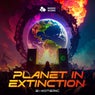 Planet in Extinction