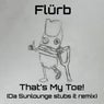 That's My Toe! (Da Sunlounge Stubs It Remix)