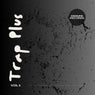 Trap Plus Vol 1