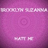 Hate Me