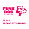 Say Something