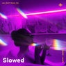 You Don't Know Me - Slowed + Reverb