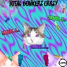 Total Bonkerz Crazy EP