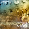 Progressive Club Anthems Vol. 10