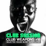 Club Session Pres. Club Weapons No. 18