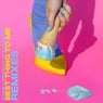 Best Thing To Me (The Remixes)