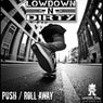 Push / Roll Away