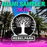 Rebelpark: Miami Sampler 2K18