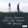 Too Young (feat. Lea Louisa)