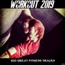 Workout 2019: 100 Great Fitness Tracks