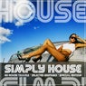 Simply House (50 Tracks , Selected Rhythms , Special Edition)