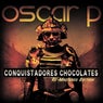 Conquistadores Chocolates (The Remixes Part 1)