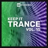 Keep It Trance, Vol. 15