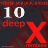 10(Deep X Remixes)