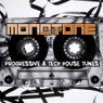 Monotone Volume 4 - Progressive & Tech House Tunes