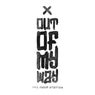 Out of My Way