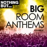 Nothing But... Big Room Anthems, Vol. 07