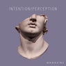 Intention / Perception