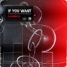 If You Want