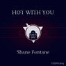 Hot With You
