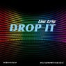 Drop It