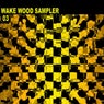 Wake Wood Sampler Vol. 3