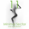 Minimal Sector, Vol. 11 (Club & DJ Session)