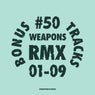 50WEAPONSRMX01-09 : Bonus Tracks