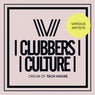 Clubbers Culture: Cream Of Tech House