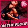 Get Naked (On the Floor)
