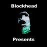 Blockhead Presents