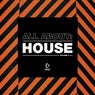 All About: House Vol. 3