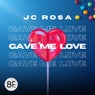 Gave Me Love