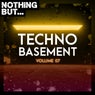 Nothing But... Techno Basement, Vol. 07