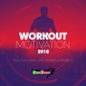 Workout Motivation 2018 (Ideal For Cardio, Gym, Running & Aerobics)