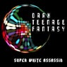 Dark Teenage Fantasy EP