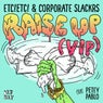 Raise Up (feat. Petey Pablo) [VIP]