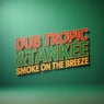 Smoke On The Breeze