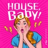 House, Baby!, Vol. 2